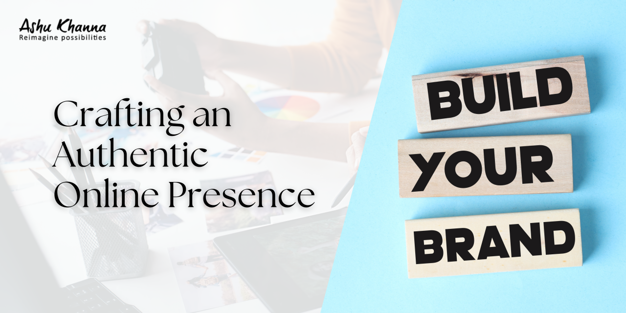 Crafting an Authentic Online Presence